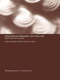 Icon image International Migration and Security: Opportunities and Challenges