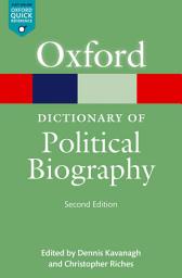 Icon image A Dictionary of Political Biography: Edition 2