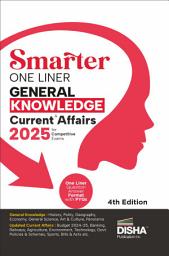 Icon image Disha's SMARTER One Liner General Knowledge & Current Affairs 2025 for Competitive Exams 4th Edition | Question Answer Format | UPSC, PSC, SSC, Bank, Railways RRB, CDS, NDA, Police, Constable, CUET