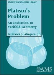 Icon image Plateau's Problem: An Invitation to Varifold Geometry