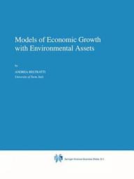 Icon image Models of Economic Growth with Environmental Assets