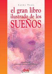 Icon image El gran libro ilustrado de los sueños