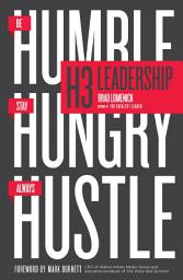 Icon image H3 Leadership: Be Humble. Stay Hungry. Always Hustle.