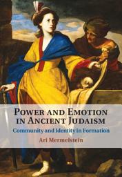 Icon image Power and Emotion in Ancient Judaism: Community and Identity in Formation