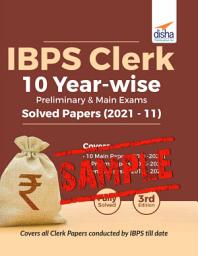 Icon image (Free Sample) IBPS Clerk 10 Year-wise Preliminary & Main Exams Solved Papers (2021 - 11) 3rd Edition