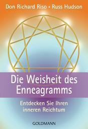 Icon image Die Weisheit des Enneagramms: Entdecken Sie Ihren inneren Reichtum