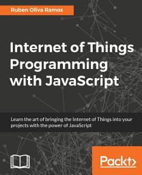 Icon image Internet of Things Programming with JavaScript