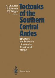 Icon image Tectonics of the Southern Central Andes: Structure and Evolution of an Active Continental Margin