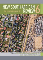 Icon image New South African Review 6: The Crisis of Inequality