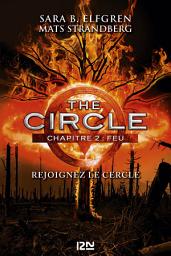 Icon image The Circle - chapitre 2 : Feu