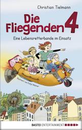 Icon image Die Fliegenden 4 - Eine Lebensretterbande im Einsatz