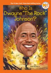 Icon image Who Is Dwayne "The Rock" Johnson?