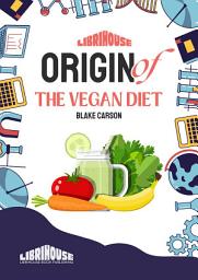 Icon image Origin of the Vegan Diet