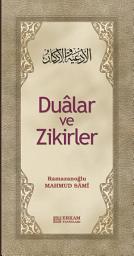 Icon image Dualar ve Zikirler: Mahmud Sami Ramazanoğlu