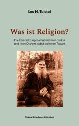 Icon image Was ist Religion?: Die Übersetzungen von Nachman Syrkin und Iwan Ostrow, nebst weiteren Texten