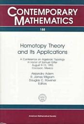 Icon image Homotopy Theory and Its Applications: A Conference on Algebraic Topology in Honor of Samuel Gitler, August 9-13, 1993, Cocoyoc, Mexico