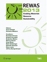 Icon image REWAS 2013: Enabling Materials Resource Sustainability