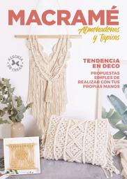 Icon image Macramé Almohadones y Tapices: Tendencia en deco. Propuestas simples de realizar con tus propias manos