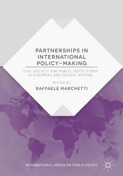 Icon image Partnerships in International Policy-Making: Civil Society and Public Institutions in European and Global Affairs