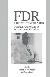 Icon image Fdr And His Contemporaries: Foreign Perceptions of an American President