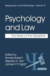 Icon image Psychology and Law: The State of the Discipline