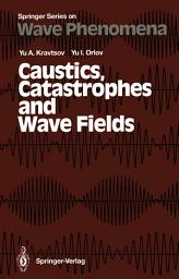 Icon image Caustics, Catastrophes and Wave Fields