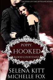 Icon image Hooked: A Vampire Blood Courtesans Romance