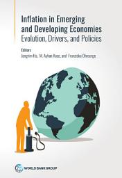 Icon image Inflation in Emerging and Developing Economies: Evolution, Drivers, and Policies