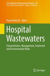 Icon image Hospital Wastewaters: Characteristics, Management, Treatment and Environmental Risks