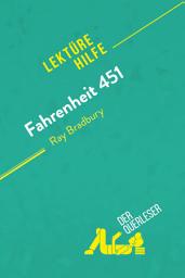 Icon image Fahrenheit 451 von Ray Bradbury (Lektürehilfe): Detaillierte Zusammenfassung, Personenanalyse und Interpretation