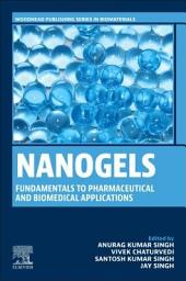 Icon image Nanogels: Fundamentals to Pharmaceutical and Biomedical Applications