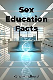 Icon image Sex Education Facts