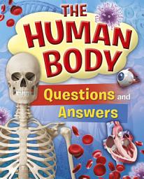 Icon image The Human Body Questions and Answers