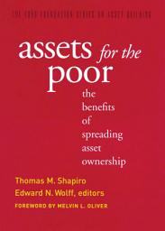 Icon image Assets for the Poor: The Benefits of Spreading Asset Ownership