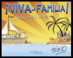 Icon image ¡Viva la familia! ... Pero bien lejos