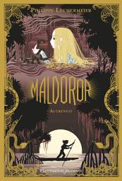 Icon image Maldoror (Tome 3) - Autrenuit