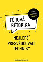 Icon image Férová rétorika: nejlepší přesvědčovací techniky