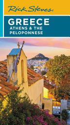 Icon image Rick Steves Greece: Athens & the Peloponnese: Edition 7