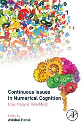 Icon image Continuous Issues in Numerical Cognition: How Many or How Much