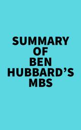 Icon image Summary of Ben Hubbard's MBS