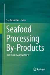 Icon image Seafood Processing By-Products: Trends and Applications