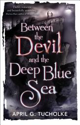 Icon image Between the Devil and the Deep Blue Sea