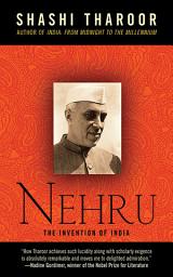 Icon image Nehru: The Invention of India