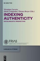 Icon image Indexing Authenticity: Sociolinguistic Perspectives