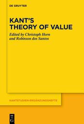 Icon image Kant’s Theory of Value