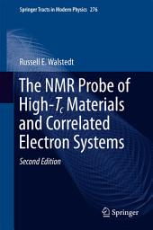 Icon image The NMR Probe of High-Tc Materials and Correlated Electron Systems: Edition 2