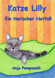 Icon image Katze Lilly – Ein tierischer Notfall