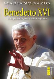 Icon image Benedetto XVI: Il Papa della fede e della ragione