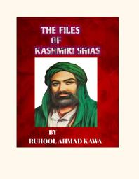 Icon image The Files of Kashmiri Shias: Genocide of Kashmiri Shias