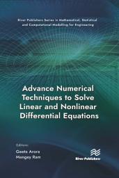 Icon image Advance Numerical Techniques to Solve Linear and Nonlinear Differential Equations